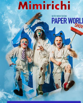 乌克兰国宝级喜剧团Mimirichi互动滑稽默剧《Paper World》（中文名：《疯狂纸世界》）