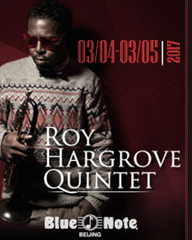 Blue Note Beijing Roy Hargrove Quintet 罗伊·哈格罗夫五重奏